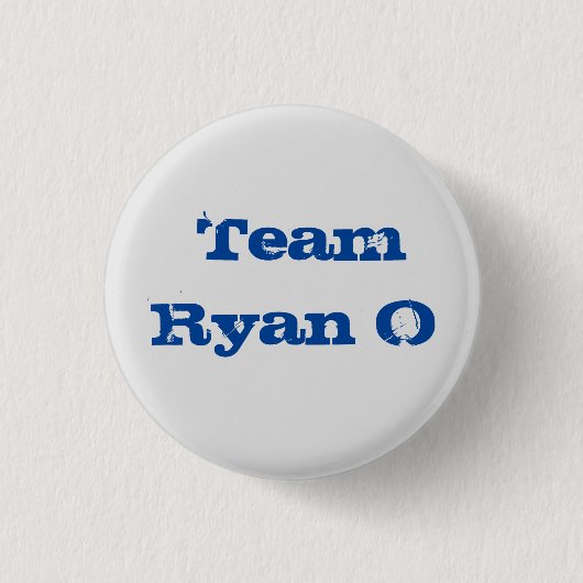 Badge Rond 2,50 Cm Équipe Ryan O, le bouton. 1 1/4 pouce (Devant)