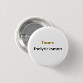 Badge Rond 2,50 Cm Équipe : thelyricksman (Devant & derrière)