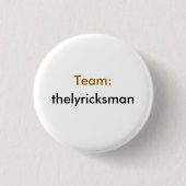 Badge Rond 2,50 Cm Équipe : thelyricksman (Devant)