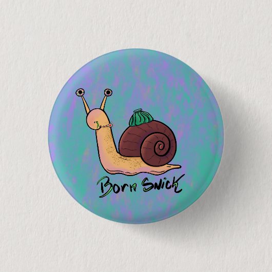 Badge Rond 2,50 Cm Escargot 'Né Snick' Pun (Devant)