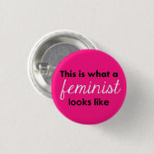 Badge Rond 2,50 Cm "Est c'à ce qu'un féministe ressemble " (Devant & derrière)