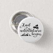 Badge Rond 2,50 Cm Et donc l'aventure commence (Devant & derrière)
