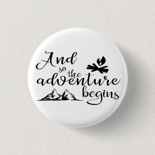 Badge Rond 2,50 Cm Et donc l'aventure commence