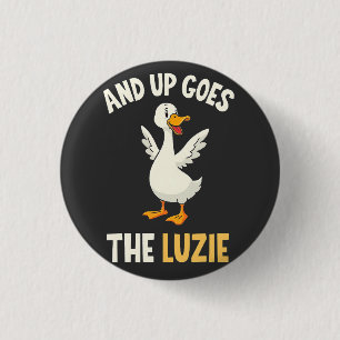 Badge Rond 2,50 Cm Et en haut va les Luzie Funny Goose Lovers