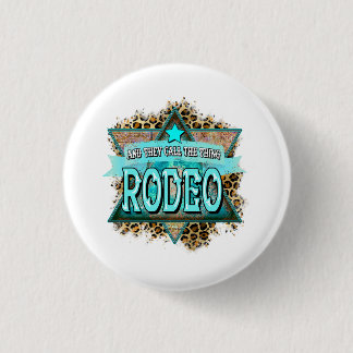 Badge Rond 2,50 Cm Et Ils Appelent Le Rodéo De La Chose