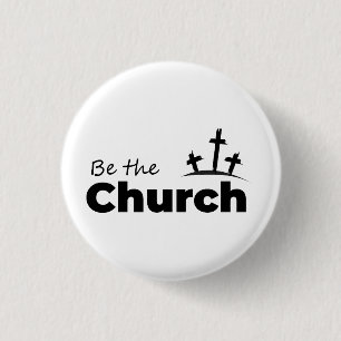 Badge Rond 2,50 Cm Être L'Église- Chrétien