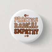 Badge Rond 2,50 Cm Exercice d'empathie radicale (Devant)