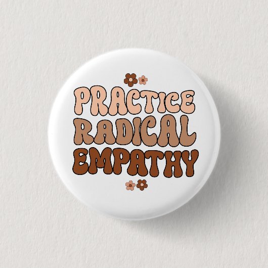 Badge Rond 2,50 Cm Exercice d'empathie radicale (Devant)
