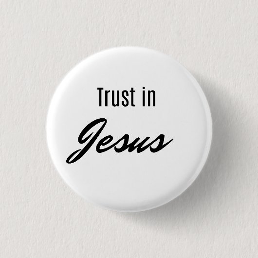 Badge Rond 2,50 Cm Faire confiance à Jésus (Devant)