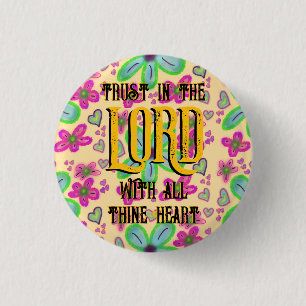 Badge Rond 2,50 Cm Faire confiance au SEIGNEUR de tout ton Cœur Jaune