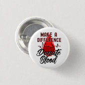 Badge Rond 2,50 Cm Faites une différence, donnez du sang (Devant & derrière)