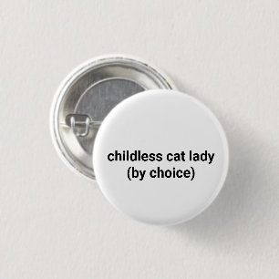 Badge Rond 2,50 Cm Femme de chat sans enfant par choix drôle noir bla