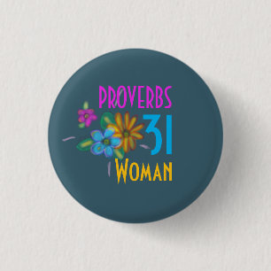 Badge Rond 2,50 Cm Femme de Proverbes 31 Écriture Biblique