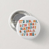 Badge Rond 2,50 Cm Fête Anniversaire Unique C'Est Moi Bonjour Im L'An (Devant & derrière)