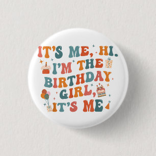 Badge Rond 2,50 Cm Fête Anniversaire Unique C'Est Moi Bonjour Im L'An