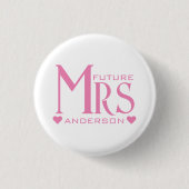 Badge Rond 2,50 Cm Fête de fiançailles de Mme Future Mariée Future Sh (Devant)