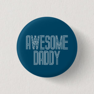 Badge Rond 2,50 Cm Fête des pères simple et incroyable papa Bouton