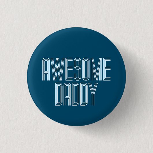 Badge Rond 2,50 Cm Fête des pères simple et incroyable papa | Bouton  (Devant)