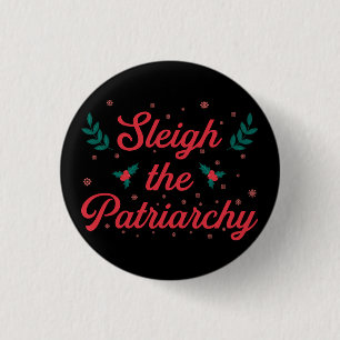 Badge Rond 2,50 Cm Fêtez Noël en déconstruisant le patriarcat féminis