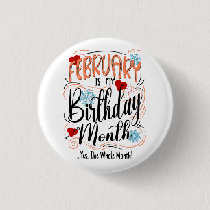 Badge Rond 2,50 Cm Février mon mois d'anniversaire. Oui, Tout Le Mois