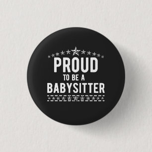 Badge Rond 2,50 Cm Fier D'Être Une Babysitter