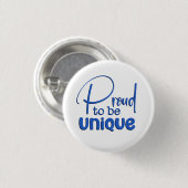 Badge Rond 2,50 Cm "Fier d'être unique" Typographie Bleue (Devant & derrière)