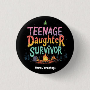 Badge Rond 2,50 Cm Fille adolescente Survivante Funny Parenting Citat
