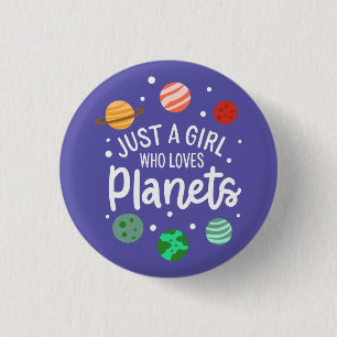 Badge Rond 2,50 Cm Fille Nerd de Science de l'Espace Qui Aime les Pla