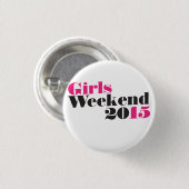 Badge Rond 2,50 Cm Filles week-end 2015 (Devant & derrière)