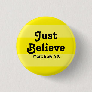 Badge Rond 2,50 Cm Foi chrétienne Croire simplement Verset biblique J