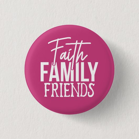 Badge Rond 2,50 Cm Foi Famille amis (Devant)