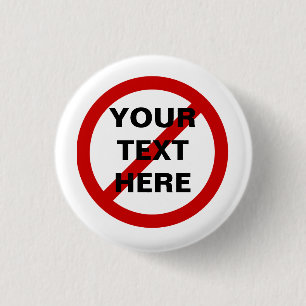 Badge Rond 2,50 Cm FONT PAS l'ANTI cercle rouge avec le symbole de