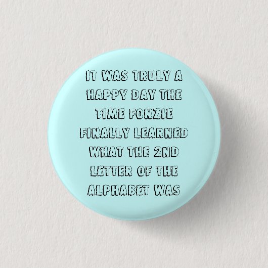 Badge Rond 2,50 Cm Fonzie apprend l'alphabet ! (Devant)