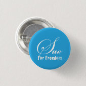 Badge Rond 2,50 Cm For Freedom sue (Devant & derrière)