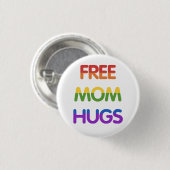 Badge Rond 2,50 Cm Free Mom Hugs (Devant & derrière)