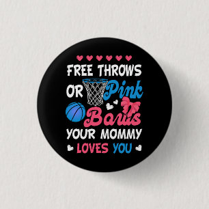 Badge Rond 2,50 Cm Free Throws ou Pink Bows Maman Aime Vous drôle Gen