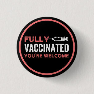 Badge Rond 2,50 Cm fully vaccinated you're welcome magnet