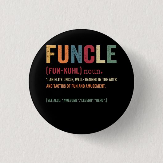 Badge Rond 2,50 Cm Funcle Funny Uncle Définition, Awesome Legend Hero (Devant)