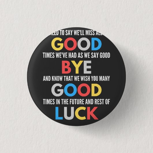 Badge Rond 2,50 Cm Funny Going Away Farewell (Devant)