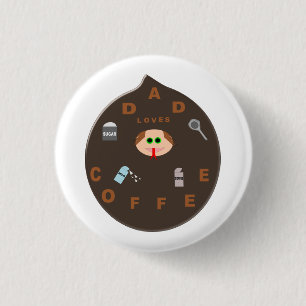 Badge Rond 2,50 Cm Funny Papa Monster Aime Bouton café