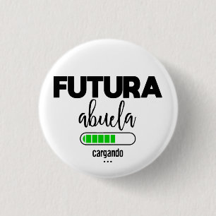 Badge Rond 2,50 Cm Futura abuela cargando