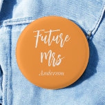 Badge Rond 2,50 Cm Future Madame Orange Blanc<br><div class="desc">Future Mme. Cadeau de Fiançailles Bouton en orange et blanc. Découvrez notre collection de magasin ci-dessous pour les articles assortis.</div>
