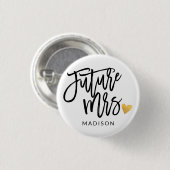 Badge Rond 2,50 Cm Future Mme calligraphie personnalisée (Devant & derrière)