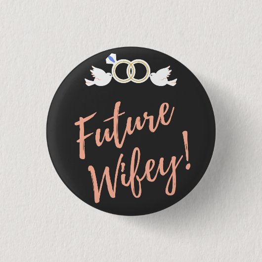 Badge Rond 2,50 Cm Futurs Inséparables Wifey (Devant)