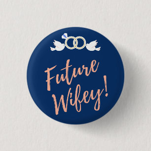Badge Rond 2,50 Cm Futurs Inséparables Wifey en bleu profond