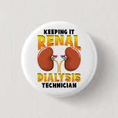 Badge Rond 2,50 Cm Garder la dialyse rénale Technicien Groupe Kidney (Devant)