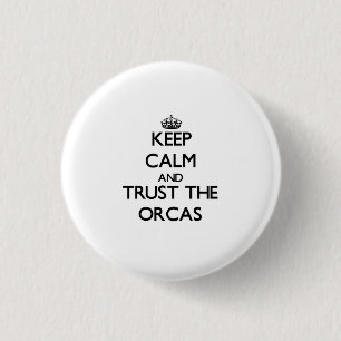 Badge Rond 2,50 Cm Gardez le calme et faites confiance aux orques
