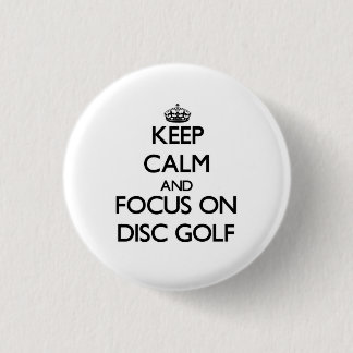 Badge Rond 2,50 Cm Gardez le calme et le foyer sur le golf de disque