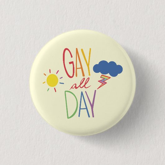Badge Rond 2,50 Cm Gay toute la journée (Devant)