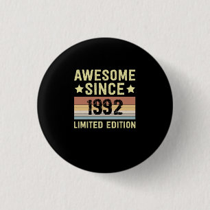 Badge Rond 2,50 Cm Génial depuis 1992 Anniversaire